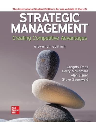 STRATEGIC MANAGEMENT: CREATING COMPETITIVE ADVANTAGES 11th