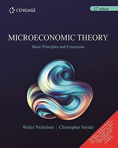 Microeconomic Theory: Basic Principles And Extensions