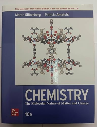 CHEMISTRY: THE MOLECULAR NATURE OF MATTER AND CHANGE 10th Edition