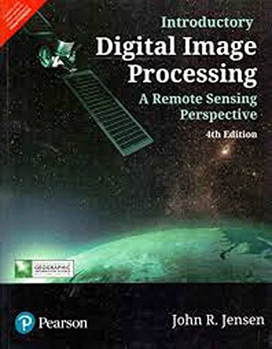 Introductory Digital Image Processing, 4/E