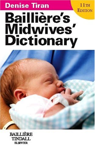 Bailliere'S Midwives Dictionary (Old Edition)