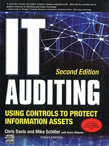 It Auditing Using Controls To Protect Information Assets, 2Nd Edition