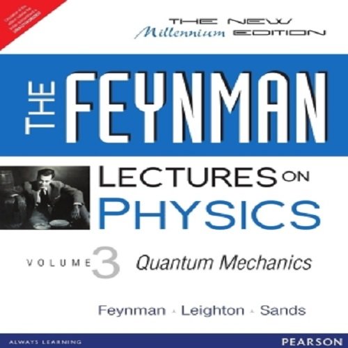 The Feynman Lectures On Physics: The Millenium Edition, Vol. 3