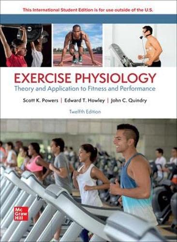 EXERCISE PHYSIOLOGY: THEORY & APPLICATION TO FITNESS & PERFO 12th Edition