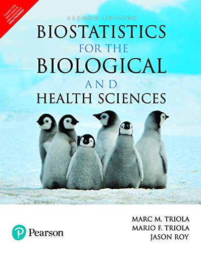 Biostatistics For The Biological And Health Sciences, 2E