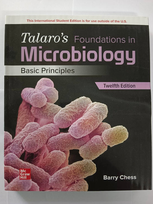 TALARO'S FOUNDATIONS IN MICROBIOLOGY: BASIC PRINCIPLES 12th