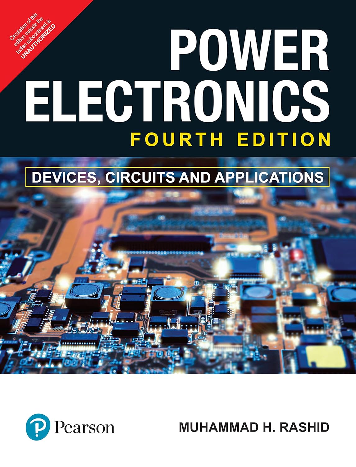 Power Electronics: Devices, Circuits,
And Applications, 4E