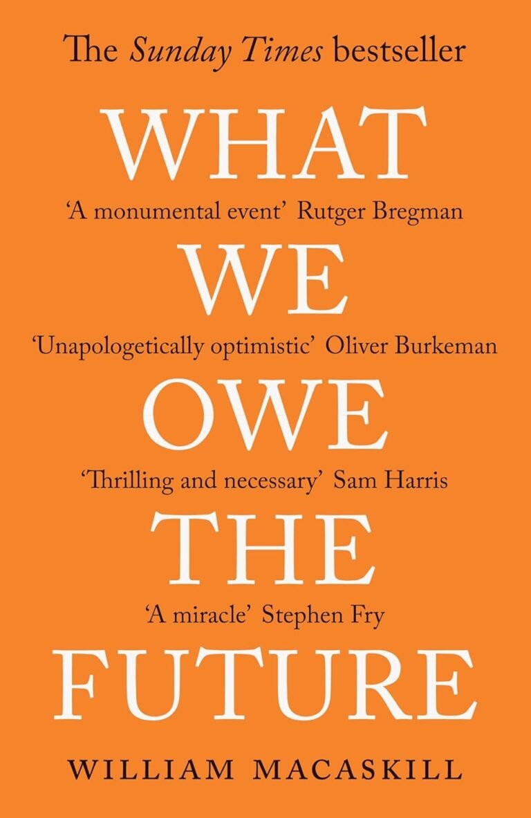 What We Owe The Future...