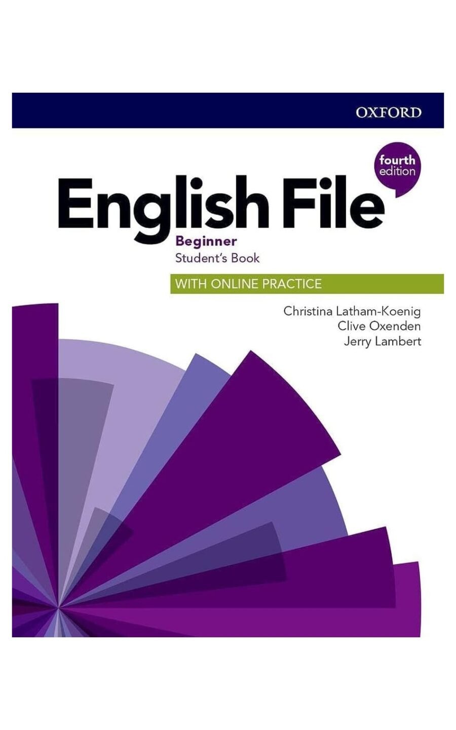 English File: Beginner: Student'S Book With Online Practice: Gets You Talking