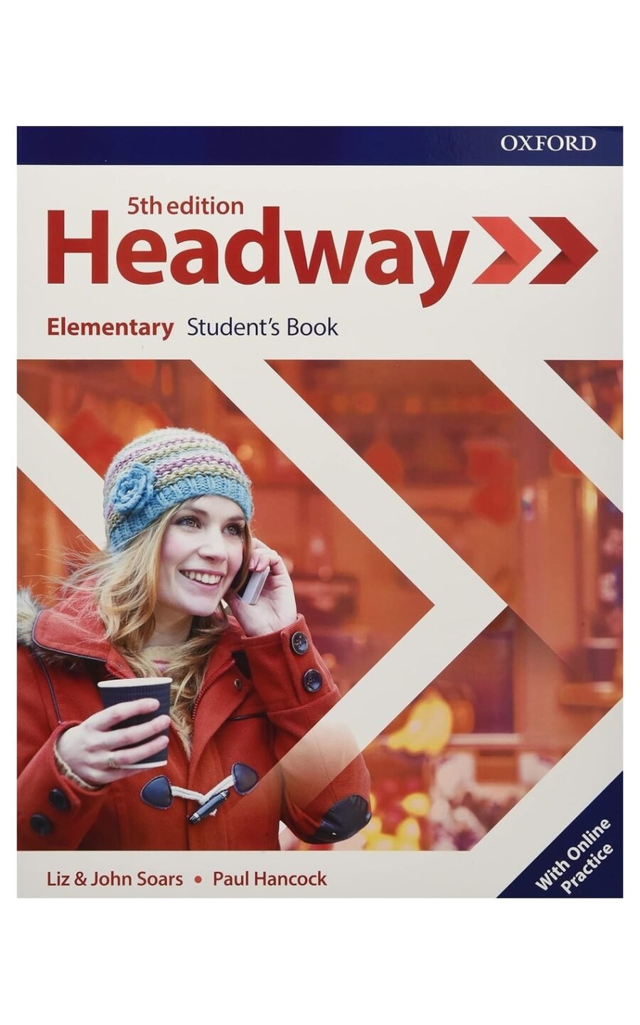 Headway: Elementary: Student'S Book With Online Practice