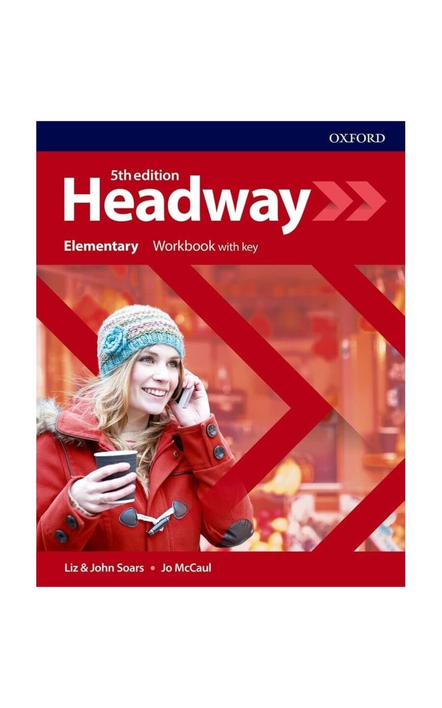 Headway: Elementary: Workbook With Key