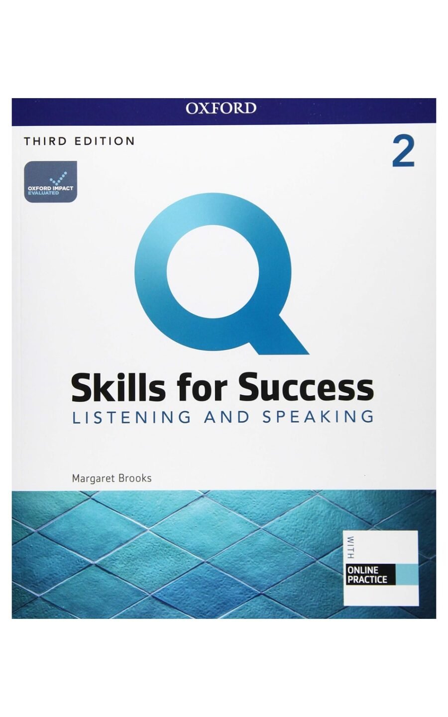 Q: Skills For Success: Level 2: Listening And Speaking Student Book With Iq Online Practice