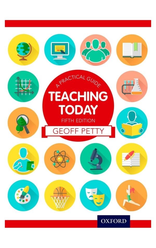 Teaching Today: A Practical Guide 5Th Ed