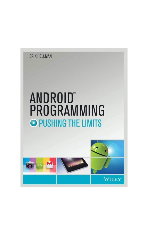 Android Programming: Pushing The Limits