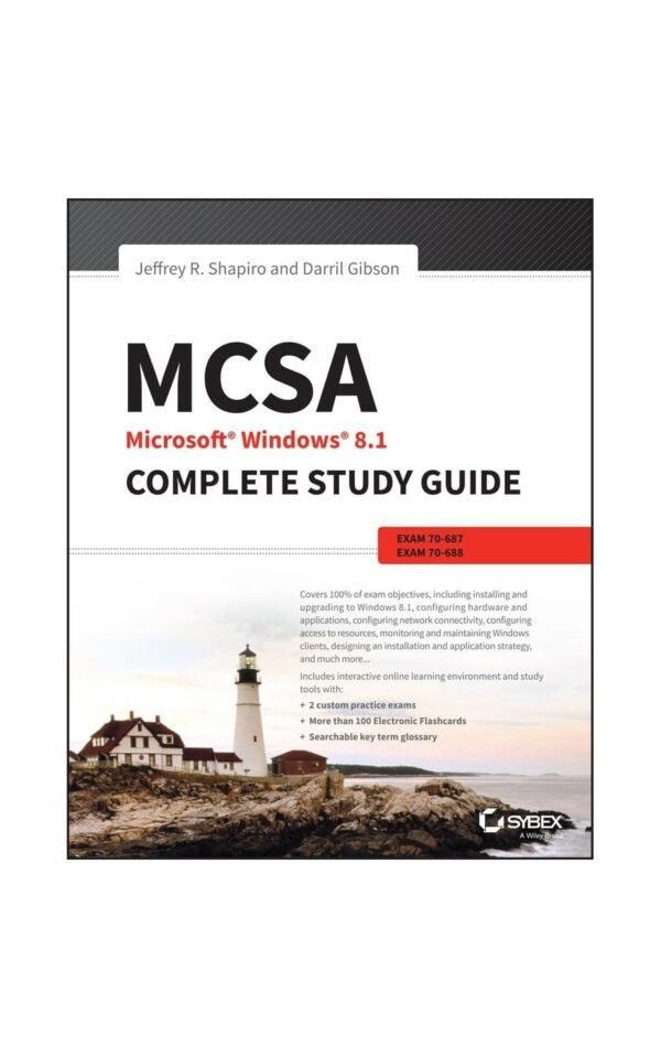 Mcsa Microsoft Windows 8.1 Complete Study Guide