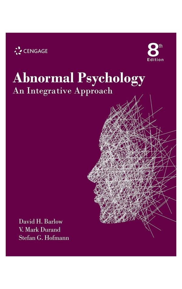 Abnormal Psychology: An Integrative Approach