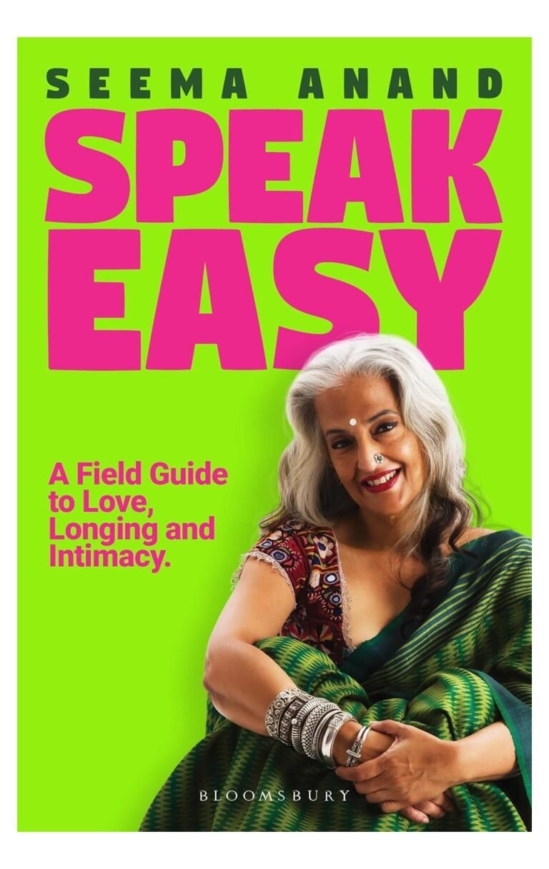 Speak Easy : A Field Guide to Love, Longing and Intimacy
