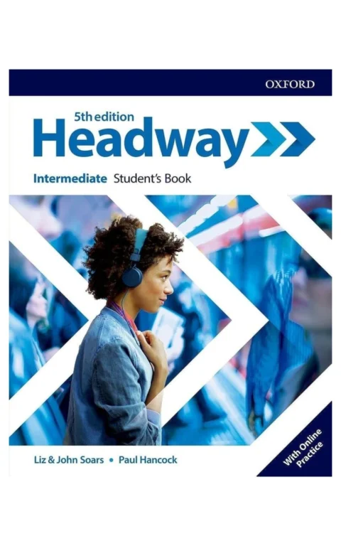 Headway: Intermediate: Student'S Book With Online Practice
