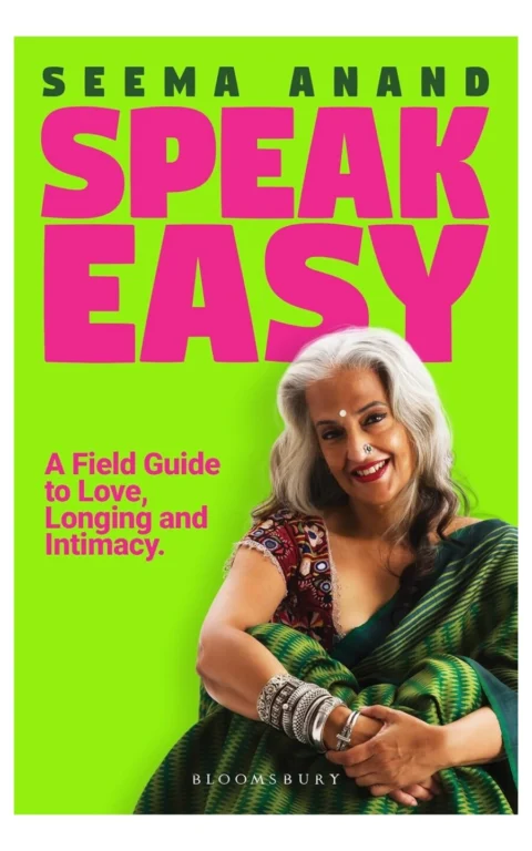 Speak Easy : A Field Guide to Love, Longing and Intimacy