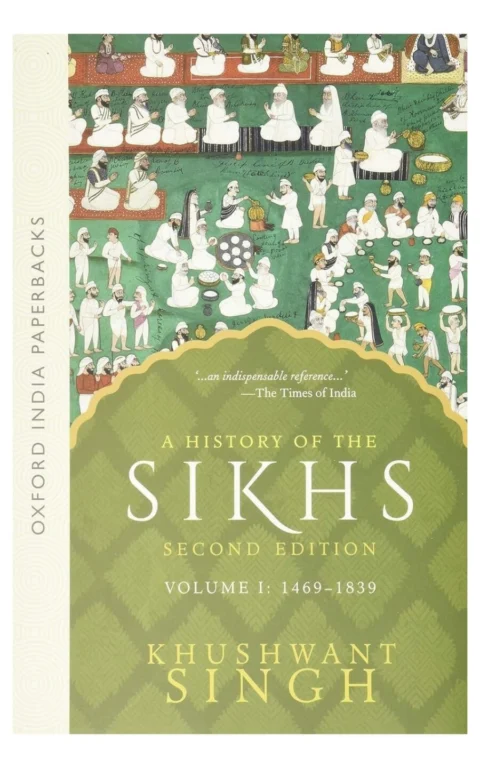 A History Of The Sikhs, Volume 1: 1469-1839