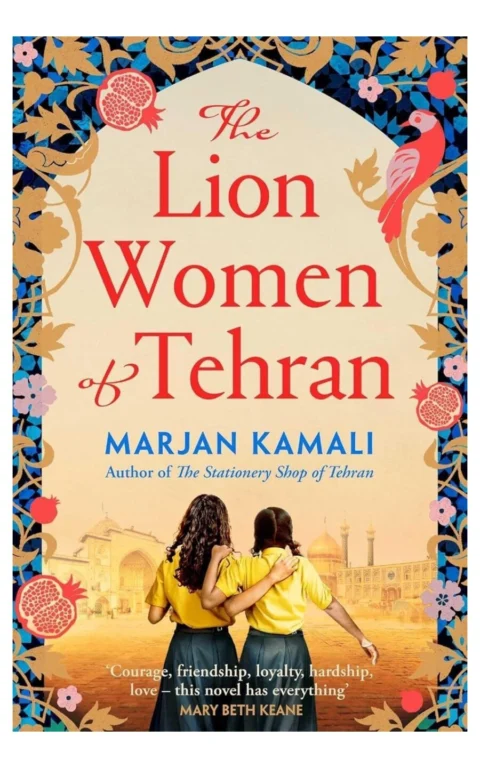 Marjan Kamali 2 Books Collection Set (The Lion Women Of Tehran & The Stationery Shop Of Tehran)