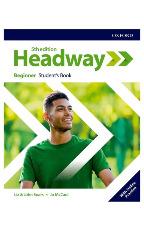 Headway: Beginner: Student'S Book With Online Practice